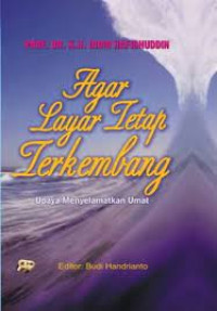 Image of Agar layar tetap terkembang : upaya menyelamatkan umat