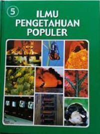Image of Ilmu Pengetahuan Populer Jilid 5 : Ilmu Fisika, Biologi Umum