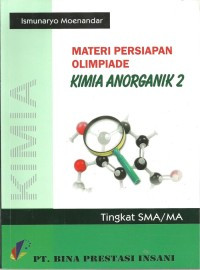 Image of Materi Persiapan Olimpiade Kimia Anorganik 2 Tingkat SMA/MA