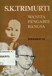Image of S.K. Trimurti: Wanita Pengabdi Bangsa
